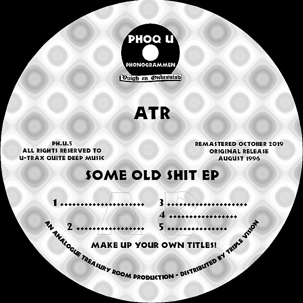 ATR - Some Old Shit EP